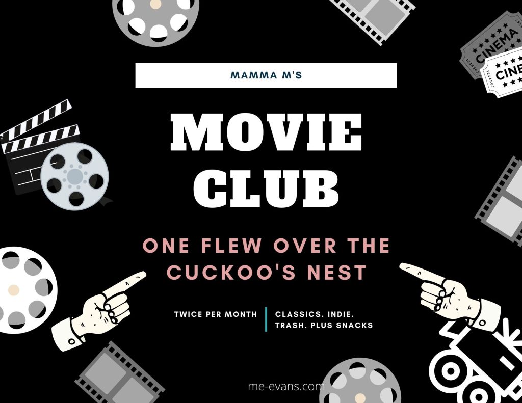 Mamma M’s Movie Club: One Flew Over the Cuckoo’s&nbsp;Nest